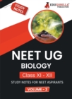 NEET UG Biology Class XI & XII (Vol 2) Topic-wise Notes A Complete Preparation Study Notes with Solved MCQs - Book