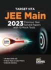 Target Nta Jee Main 202310 Previous Year Solved Papers with 10 Mock Tests 24th Edition | Physics, Chemistry, Mathematicspcm | Optional Questions | Numeric Value Questions Nvqs | 100% Solutions - Book
