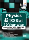 Physics Class 12 CBSE Board 10 YEAR-WISE (2013 - 2022) Solved Papers powered with Concept Notes 2nd Edition - Book