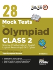 28 Mock Test Series for Olympiads Class 2 Science, Mathematics, English, Logical Reasoning, Gk & Cyber - Book