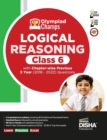 Olympiad Champs Logical Reasoning Class 6 with Chapter-Wise Previous 5 Year (2018 - 2022) Questions Complete Prep Guide with Theory, Pyqs, Past & Practice Exercise - Book