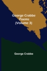 George Crabbe : Poems (Volume 3) - Book
