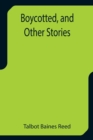 Boycotted, and Other Stories - Book