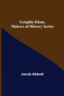 Genghis Khan, Makers of History Series - Book