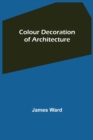 Colour Decoration of Architecture - Book