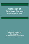 Collection of Nebraska Pioneer Reminiscences - Book