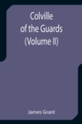 Colville of the Guards (Volume II) - Book