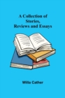 A Collection of Stories, Reviews and Essays - Book