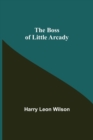 The Boss of Little Arcady - Book