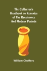 The Collector's Handbook to Keramics of the Renaissance and Modern Periods - Book