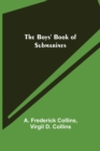 The Boys' Book of Submarines - Book