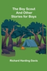 The Boy Scout and Other Stories for Boys - Book