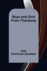 Boys and Girls from Thackeray - Book