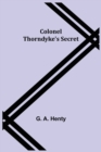 Colonel Thorndyke's Secret - Book