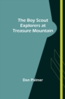 The Boy Scout Explorers at Treasure Mountain - Book
