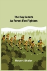 The Boy Scouts as Forest Fire Fighters - Book