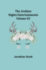 The Arabian Nights Entertainments - Volume 03 - Book