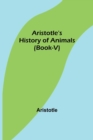 Aristotle's History of Animals (Book-V) - Book