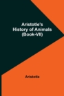 Aristotle's History of Animals (Book-VII) - Book