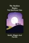 The Arabian Nights : Their Best-known Tales - Book