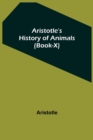 Aristotle's History of Animals (Book-X) - Book