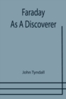 Faraday As A Discoverer - Book