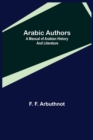 Arabic Authors; A Manual of Arabian History and Literature - Book