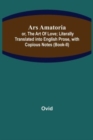 Ars Amatoria; or, The Art Of Love; Literally Translated into English Prose, with Copious Notes (Book-II) - Book