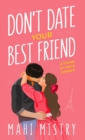 Don't Date Your Best Friend - Book