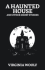 A Haunted House and Other Short Stories - Book