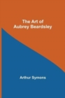 The Art of Aubrey Beardsley - Book