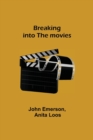 Breaking into the movies - Book
