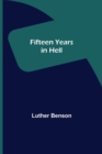 Fifteen Years in Hell - Book