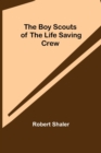 The Boy Scouts of the Life Saving Crew - Book
