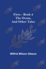 Fires - Book 2 : The Ovens, and Other Tales - Book