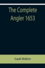 The Complete Angler 1653 - Book