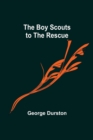 The Boy Scouts to the Rescue - Book