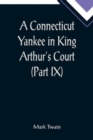 A Connecticut Yankee in King Arthur's Court (Part IX) - Book