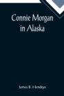 Connie Morgan in Alaska - Book