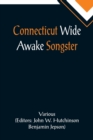 Connecticut Wide Awake Songster - Book
