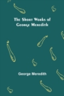 The Short Works of George Meredith - Book