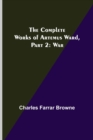 The Complete Works of Artemus Ward, Part 2 : War - Book