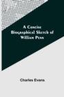A Concise Biographical Sketch of William Penn - Book