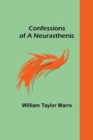 Confessions of a Neurasthenic - Book