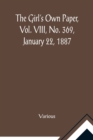 The Girl's Own Paper, Vol. VIII, No. 369, January 22, 1887 - Book