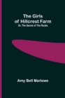 The Girls of Hillcrest Farm; Or, The Secret of the Rocks - Book