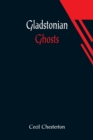 Gladstonian Ghosts - Book