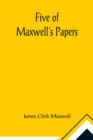 Five of Maxwell's Papers - Book