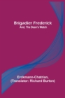 Brigadier Frederick; and, The Dean's Watch - Book