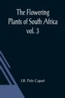 The Flowering Plants of South Africa; vol. 3 - Book